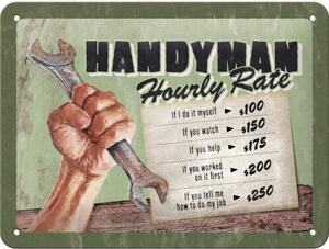 Cartello in metallo Handyman - Hourly rate, ( x cm)