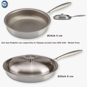 SET Padelle In Titanio al 100x100 TRITANIA ZERO-TOXIC, Zero Nickel superficie di cottura in titanio massiccio diametro 26-24 cm con coperchio incluso