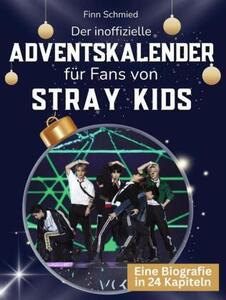 Il calendario dell'avvento non ufficiale per i fan degli Stray Kids