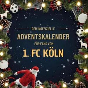 Il calendario dell'avvento non ufficiale per i tifosi del 1 FC Köln
