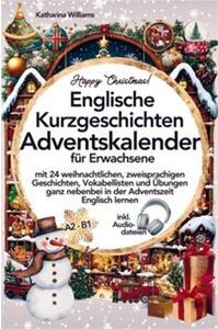 Buon Natale! Calendario dell'Avvento con racconti brevi in inglese, inclusi file audio per adulti