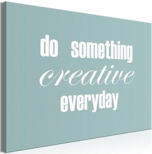 Quadro - Do Something Creative Everyday (1 Part) Wide