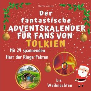 Il fantastico calendario dell'avvento per gli appassionati di Tolkien