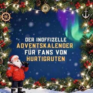 Il calendario dell'Avvento non ufficiale per gli appassionati di Hurtigruten