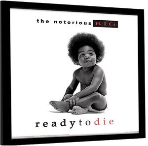 Quadro The Notorious B I G - Ready to Die, Poster Incorniciato