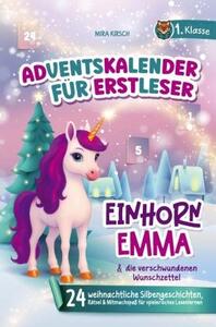 Il magico calendario dell'Avvento per i piccoli lettori: Emma l'unicorno e le letterine scomparse
