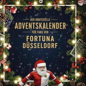 Il calendario dell'Avvento non ufficiale per i tifosi del Fortuna Düsseldorf