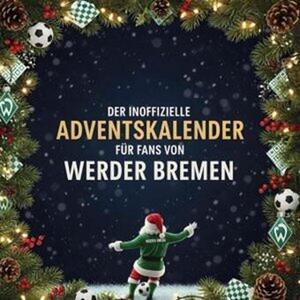 Il calendario dell'Avvento non ufficiale per i tifosi del Werder Brema