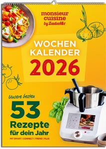 Monsieur cuisine di ZauberMix - Calendario settimanale 2026 - 53 ricette per tutto l'anno - Calendario da parete