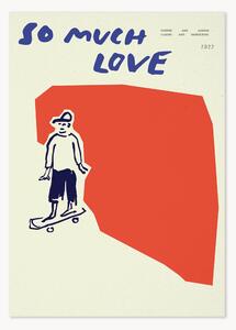 Poster So much love Skateboard