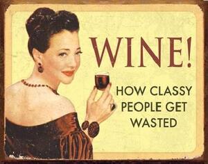 Cartello in metallo Ephemera - Wine - For Classy People, (40 x 31.5 cm)