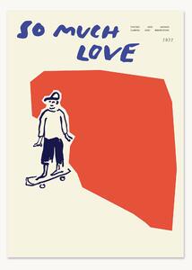 Poster So much love Skateboard
