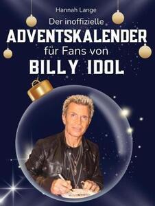 Il calendario dell'avvento non ufficiale per i fan di Billy Idol