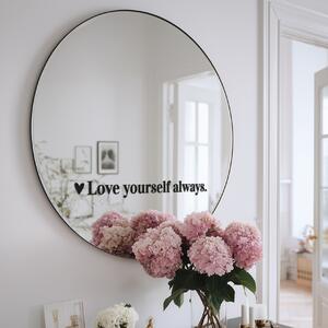 Adesivo per specchio S36 – Love yourself always