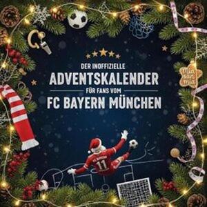 Il calendario dell'avvento non ufficiale per i tifosi del Bayern Monaco