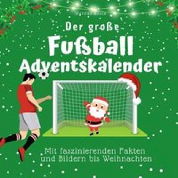 Il grande calendario dell'avvento del calcio