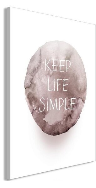Quadro - Keep Life Simple (1 Part) Vertical
