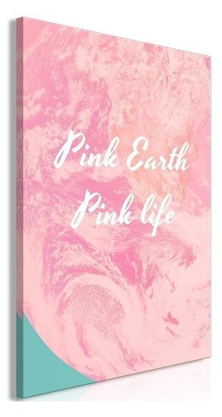 Quadro - Pink Earth, Pink Life (1 Part) Vertical