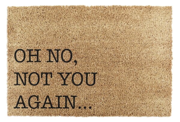 Zerbino in cocco 40x60 cm Oh No Not You Again - Artsy Doormats