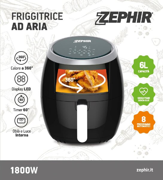 Zephir Friggitrice ad Aria Capacit 6 Litri Potenza 1800 Watt con Display digitale colore Nero - ZHC60N