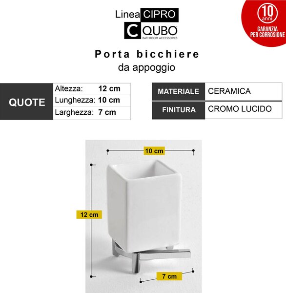 Porta bicchiere da appoggio CIPRO 10x7xh12 cm finitura cromo lucido e contenitore in ceramica fissaggio a vite e stop