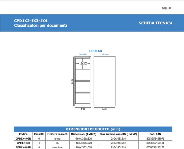 Cassettiera porta documenti con 4 cassetti e serratura Dimensioni 460x620x h 1325 mm Struttura in metallo verniciato - Piedini antiscivolo - finitura Grigio