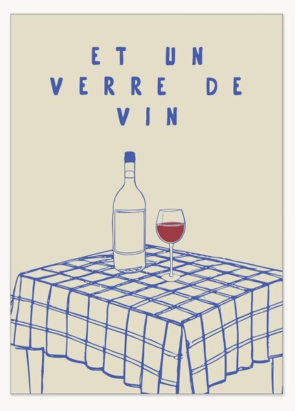 Poster Et Un Verre de Vin