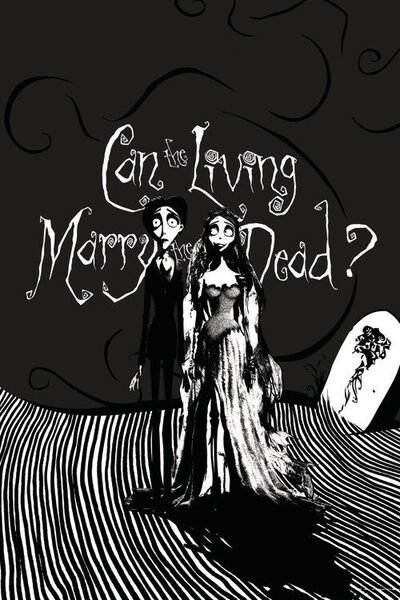 Stampa d'arte Corpse Bride - Living marry the dead