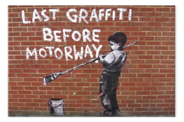 Quadro moderno L'ultimo graffiti prima dell'autostrada (Banksy)