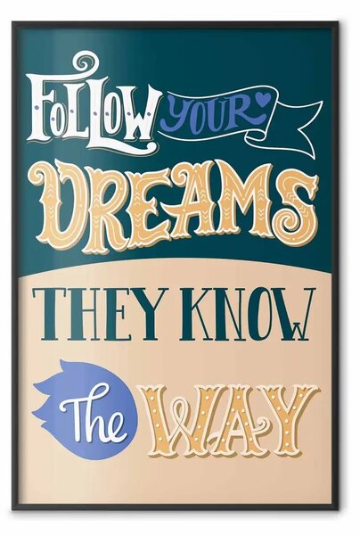 Poster: Segui i tuoi sogni - composizione con scritte motivazionali in inglese