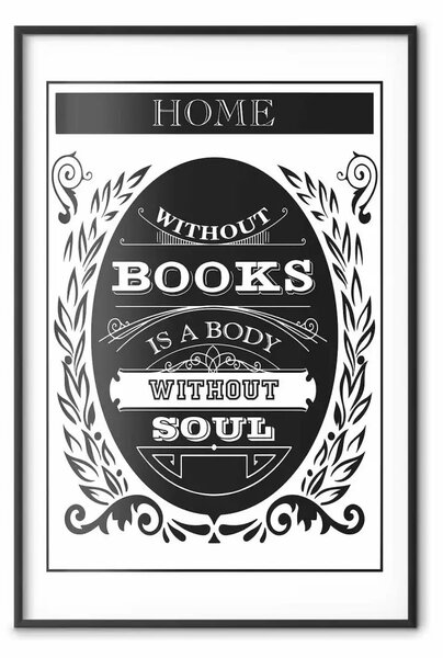 Poster: Senza libri è un corpo senza anima - composizione vintage con scritte