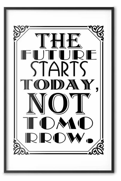 Poster: Il futuro inizia oggi - citazione motivazionale