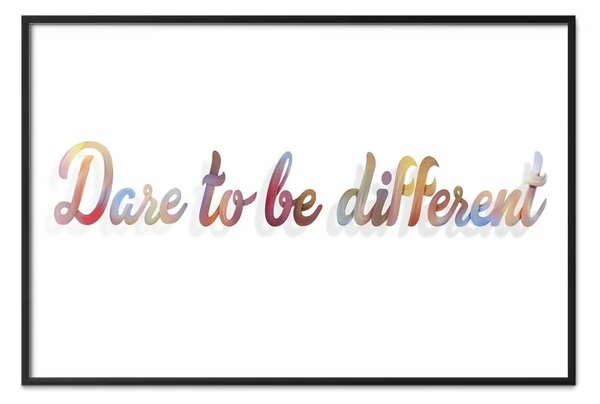 Poster: Osate essere diversi: iscrizioni colorate in inglese su sfondo bianco