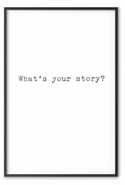Poster: Qual è la tua storia? - composizione minimalista con iscrizione
