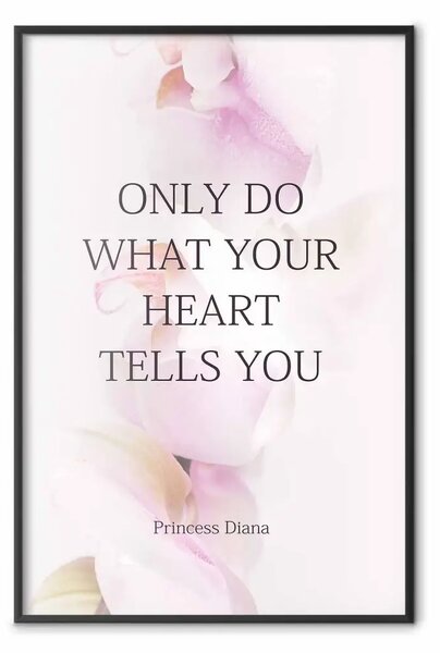 Poster: Fai ciò che dice cuore - citazione su sfondo fiori rosa