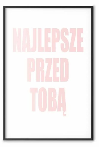 Poster: Il meglio deve ancora venire - scritta rosa su bianco