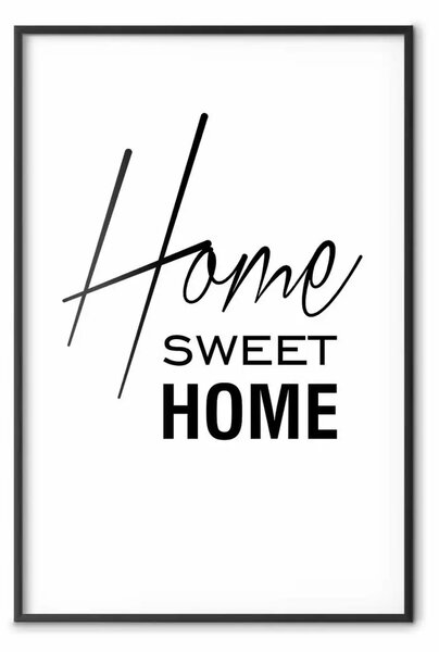 Poster: Nero e Bianco: Casa Dolce Casa - scritta in inglese in bianco e nero
