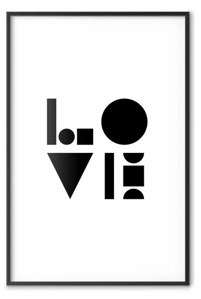 Poster: Nero, bianco e amore - scritta astratta con figure geometriche