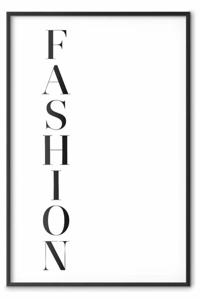 Poster: Moda - scritta inglese verticale nera su sfondo bianco contrastante