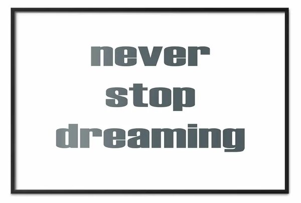 Poster: Non smettere mai di sognare - scritte in inglese