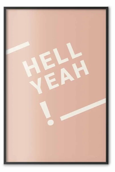 Poster: Hell Yeah! - scritte bianche in inglese su sfondo pastello chiaro