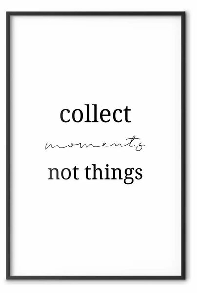 Poster: Raccogliere momenti non cose - minimalista
