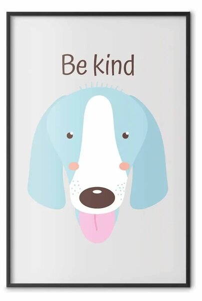 Poster: Sii gentile - cane con slogan