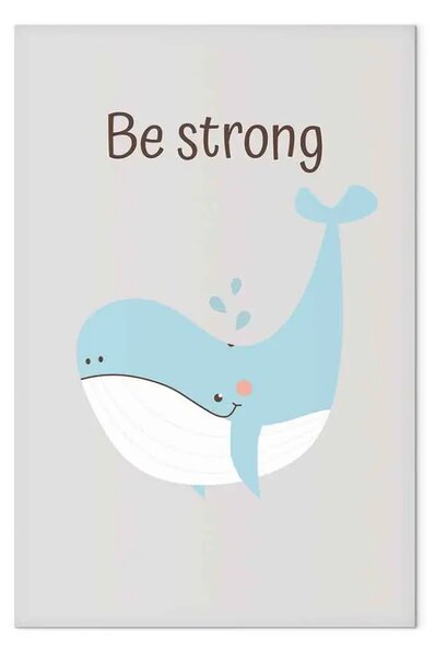 Quadro Sii forte - balena e slogan motivazionale per bambini