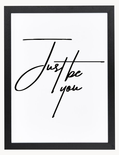 Stampa digitale incorniciata Just be You