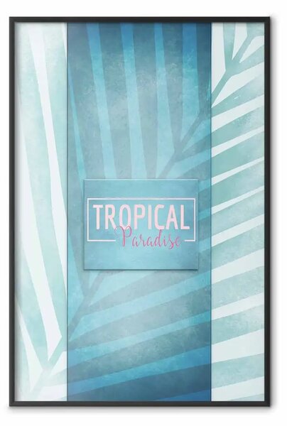 Poster: Paradiso tropicale - scritte in inglese su sfondo di foglia blu