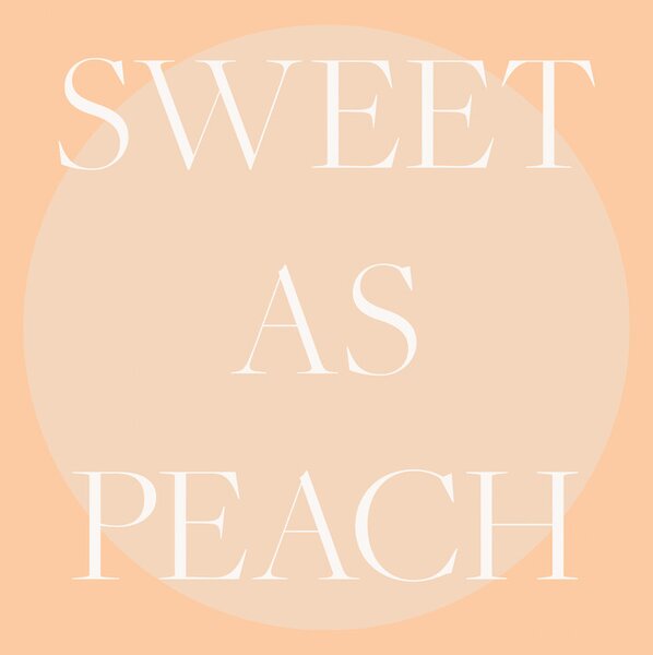 Illustrazione Sweet As Peach Illustrated Text Poster, Pictufy Studio, (30 x 40 cm)