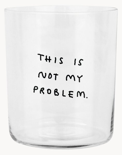 Bicchiere This Is Not My Problem