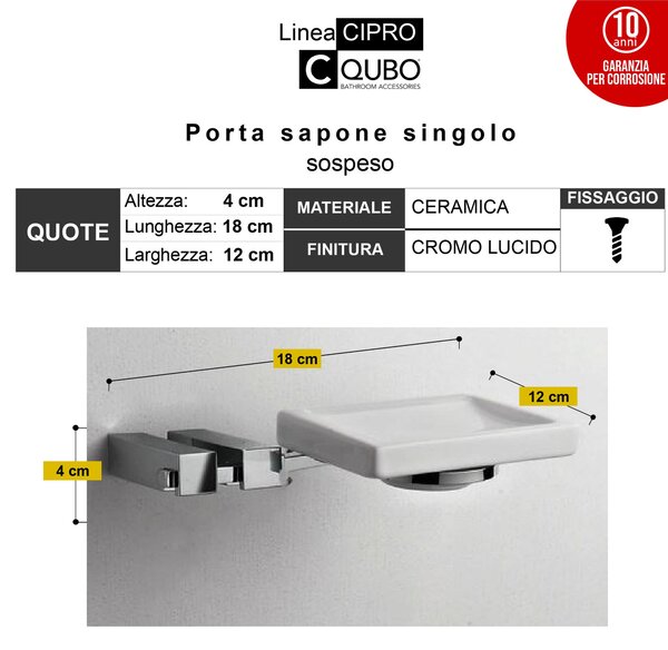 Porta Sapone singolo appeso CIPRO 18x12xh4 cm finitura cromo lucido e contenitore in ceramica fissaggio a vite e stop