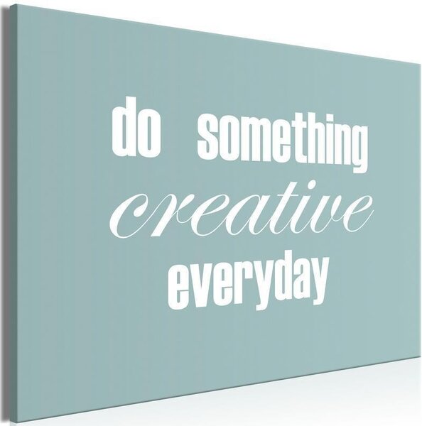 Quadro - Do Something Creative Everyday (1 Part) Wide
